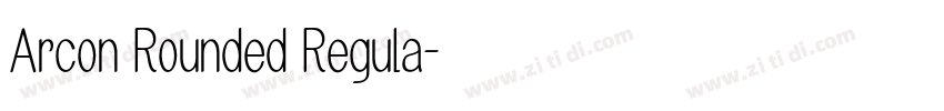 Arcon Rounded Regula字体转换